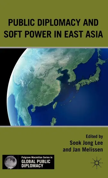 Cover of Public Diplomacy and Soft Power in East Asia