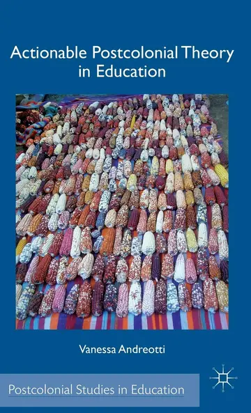 Cover of Actionable Postcolonial Theory in Education