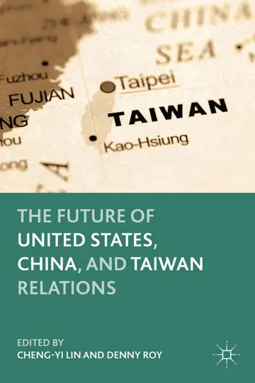 Cover of The Future of United States, China, and Taiwan Relations