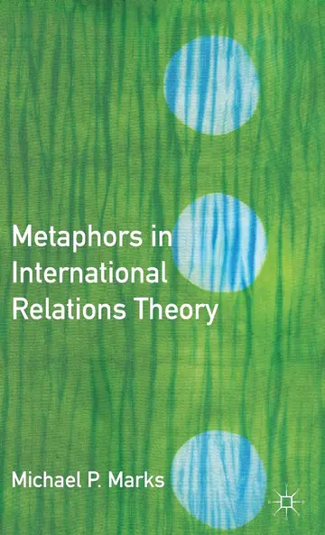 Cover of Metaphors in International Relations Theory