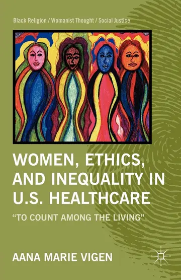 Cover of Women, Ethics, and Inequality in U.S. Healthcare