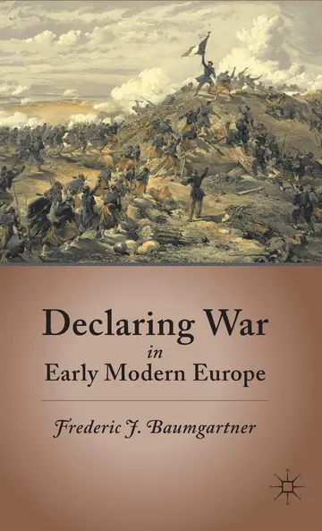 Cover of Declaring War in Early Modern Europe