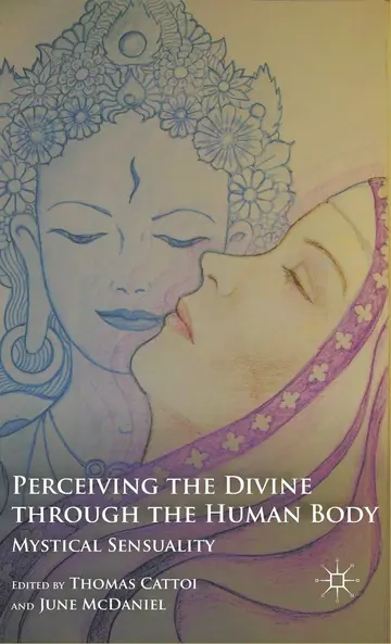 Cover of Perceiving the Divine Through the Human Body