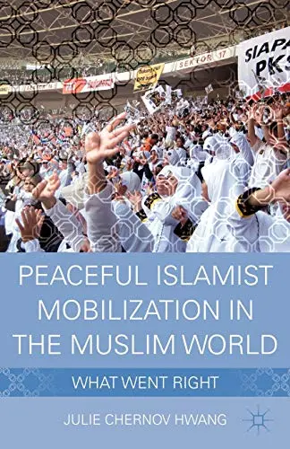 Cover of Peaceful Islamist Mobilization in the Muslim World