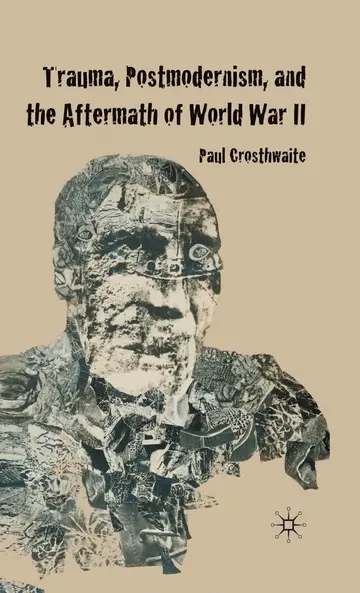 Cover of Trauma, Postmodernism and the Aftermath of World War II