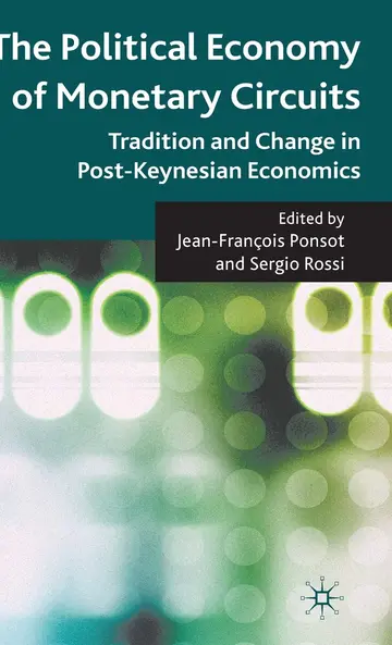 Cover of The Political Economy of Monetary Circuits