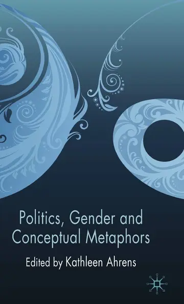Cover of Politics, Gender and Conceptual Metaphors