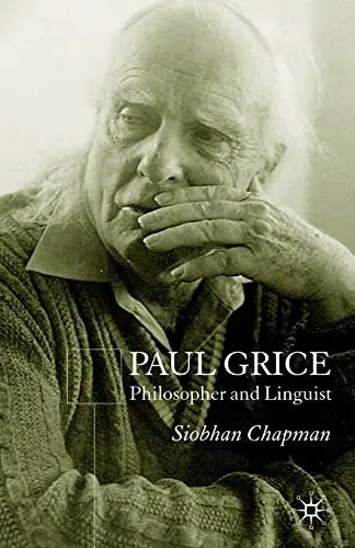 Cover of Paul Grice, Philosopher and Linguist