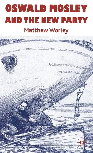 Cover of Oswald Mosley and the New Party