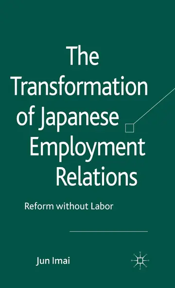 Cover of The Transformation of Japanese Employment Relations