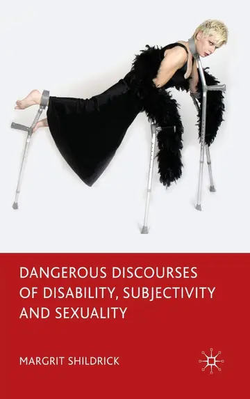 Cover of Dangerous Discourses of Disability, Subjectivity and Sexuality