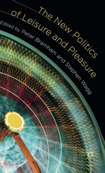 Cover of The New Politics of Leisure and Pleasure