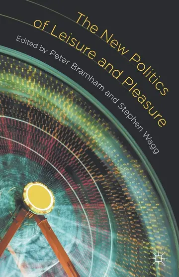 Cover of The New Politics of Leisure and Pleasure