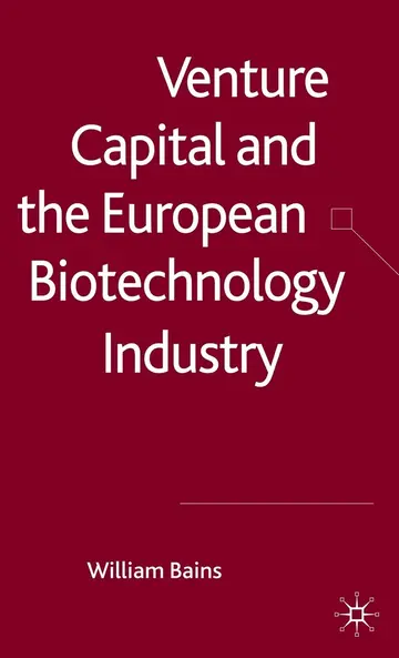 Cover of Venture Capital and the European Biotechnology Industry