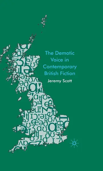 Cover of The Demotic Voice in Contemporary British Fiction