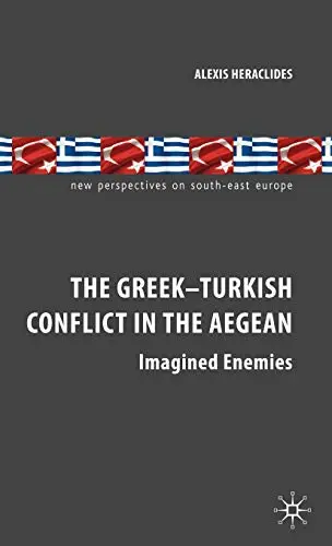 Cover of The Greek-Turkish Conflict in the Aegean