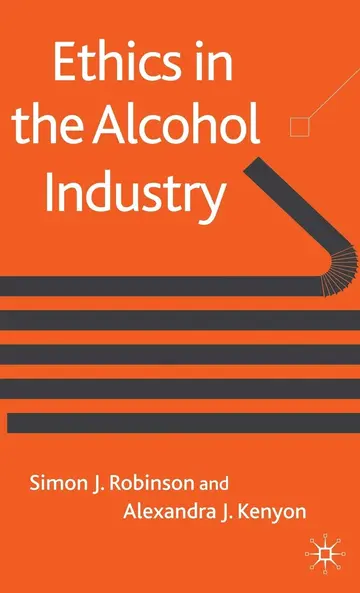 Cover of Ethics in the Alcohol Industry