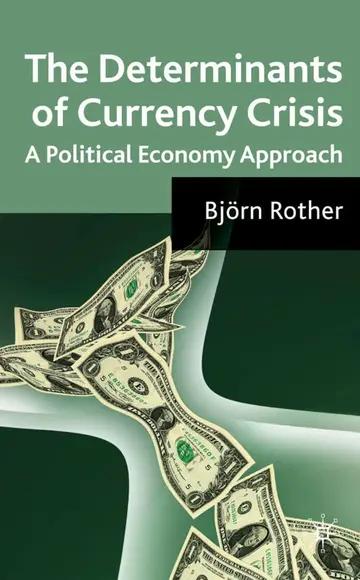 Cover of The Determinants of Currency Crises