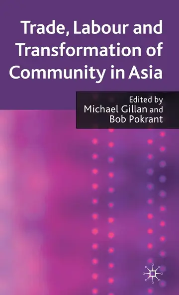 Cover of Trade, Labour and Transformation of Community in Asia