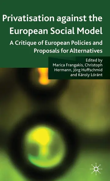 Cover of Privatisation Against the European Social Model
