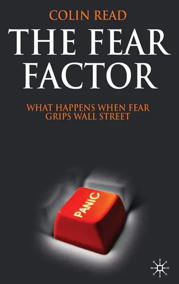 Cover of The Fear Factor: What Happens When Fear Grips Wall Street