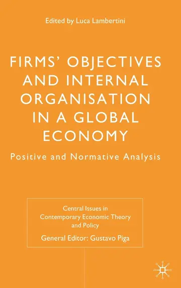 Cover of Firms' Objectives and Internal Organisation in a Global Economy