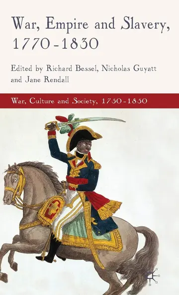 Cover of War, Empire and Slavery, 1770-1830