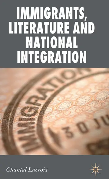 Cover of Immigrants, Literature and National Integration