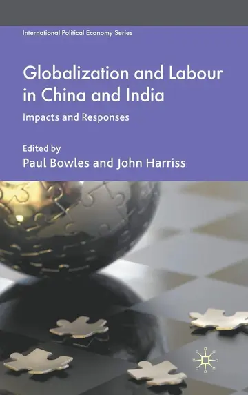 Cover of Globalization and Labour in China and India