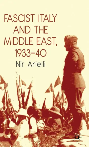 Cover of Fascist Italy and the Middle East, 1933–40