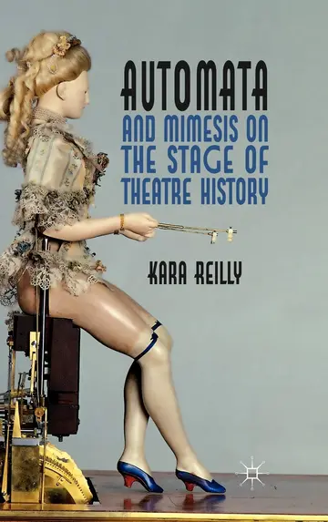 Cover of Automata and Mimesis on the Stage of Theatre History