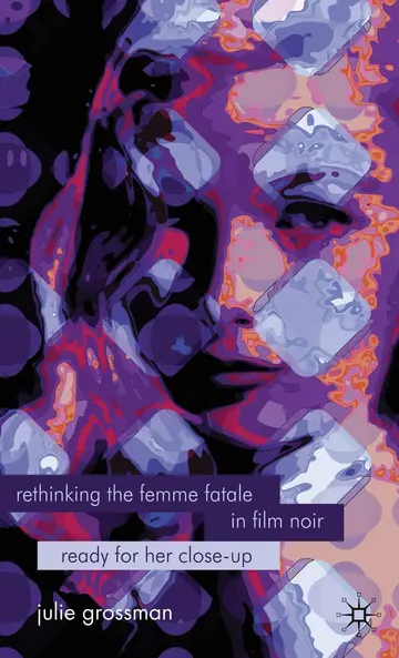 Cover of Rethinking the Femme Fatale in Film Noir