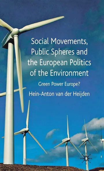 Cover of Social Movements, Public Spheres and the European Politics of the Environment