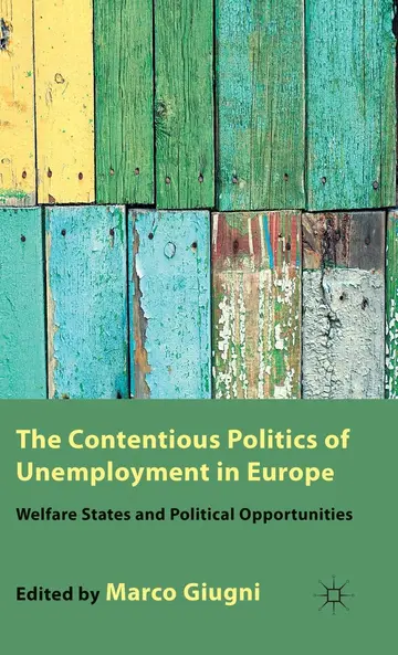 Cover of The Contentious Politics of Unemployment in Europe