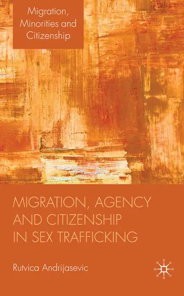 Cover of Migration, Agency and Citizenship in Sex Trafficking