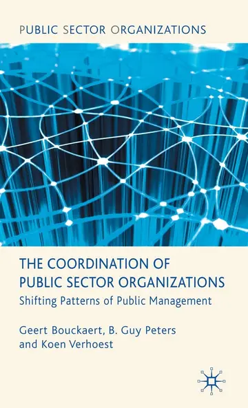 Cover of The Coordination of Public Sector Organizations