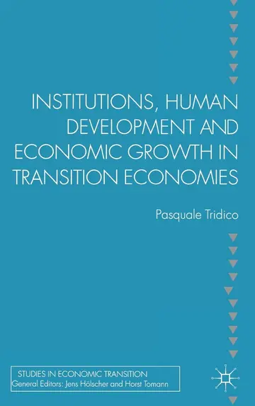 Cover of Institutions, Human Development and Economic Growth in Transition Economies