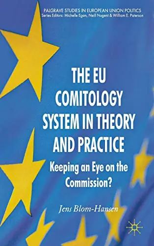 Cover of The EU Comitology System in Theory and Practice