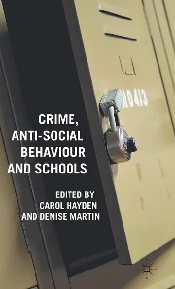 Cover of Crime, Anti-Social Behaviour and Schools