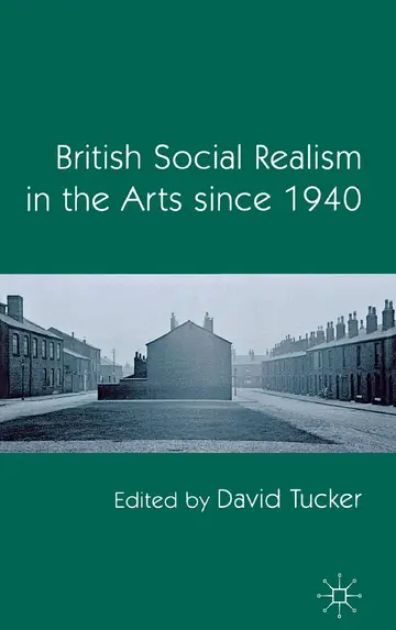 Cover of British Social Realism in the Arts since 1940