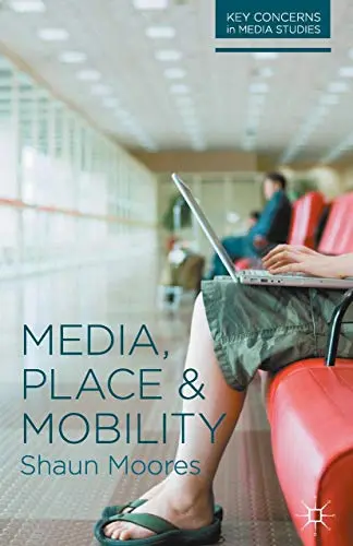 Cover of Media, Place and Mobility