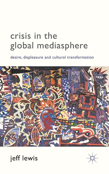 Cover of Crisis in the Global Mediasphere