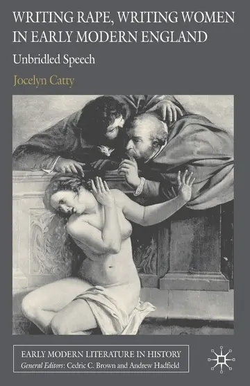 Cover of Writing Rape, Writing Women in Early Modern England