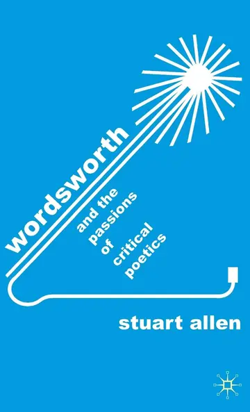 Cover of Wordsworth and the Passions of Critical Poetics