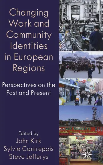 Cover of Changing Work and Community Identities in European Regions