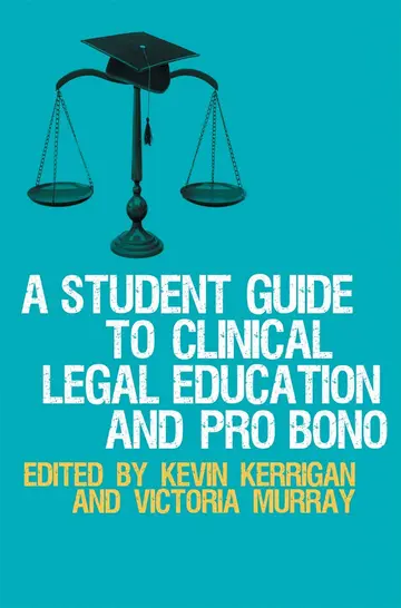 Cover of A Student Guide to Clinical Legal Education and Pro Bono