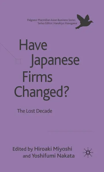 Cover of Have Japanese Firms Changed?