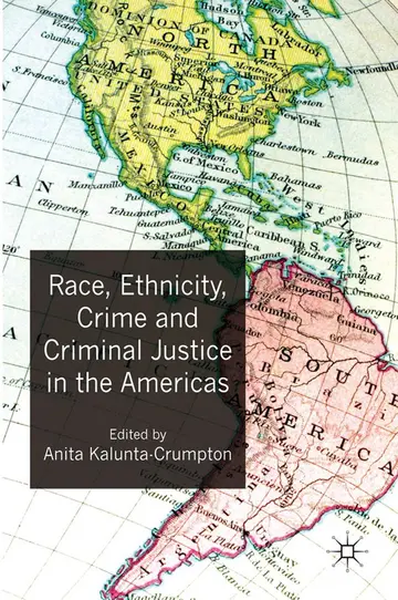 Cover of Race, Ethnicity, Crime and Criminal Justice in the Americas