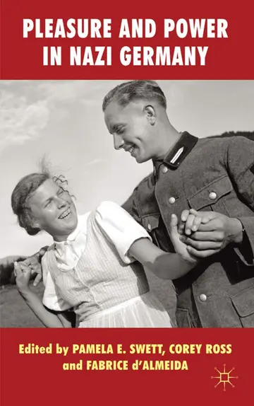 Cover of Pleasure and Power in Nazi Germany