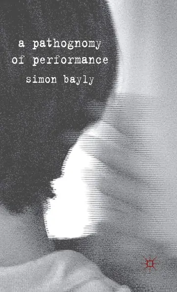 Cover of A Pathognomy of Performance